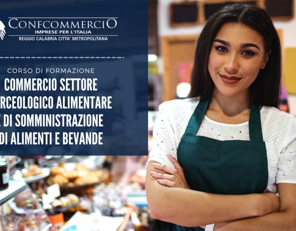 Corso di abilitazione all’esercizio del commercio dei prodotti del settore merceologico alimentare e all’esercizio dell’attività di somministrazione di alimenti e bevande